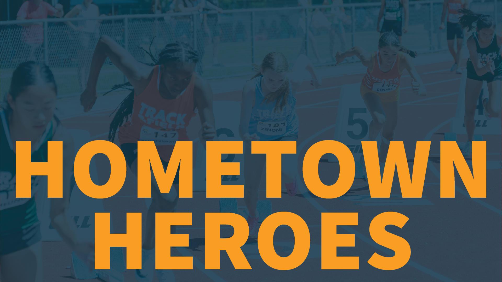 Young Athletes on a Track Running with Blue Colour Overtop with Hometown Heroes Text