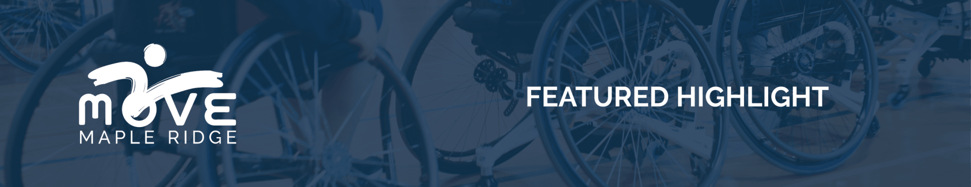 Banner that says "MOVE Maple Ridge - Featured Highlight"