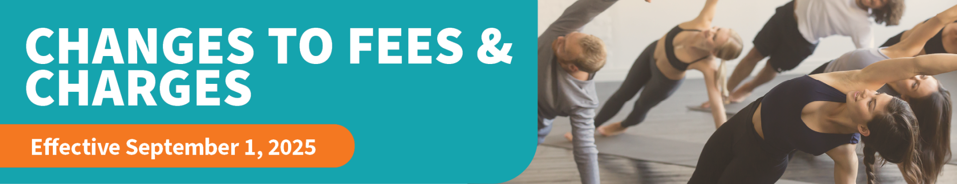 Text for Changes to Fees and Charges with a Photo of a Fitness Class