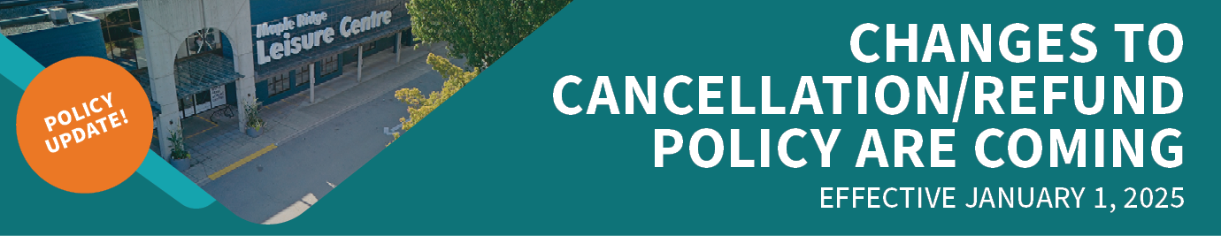 Front of the Maple Ridge Leisure Centre with Text Changes to Cancellation Policy are Coming